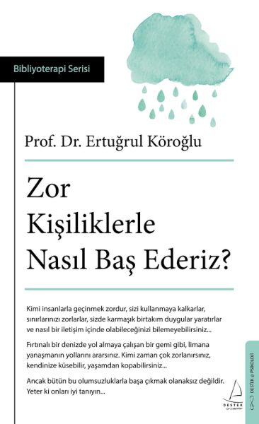 Zor Kişiliklerle Nasıl Baş Ederiz