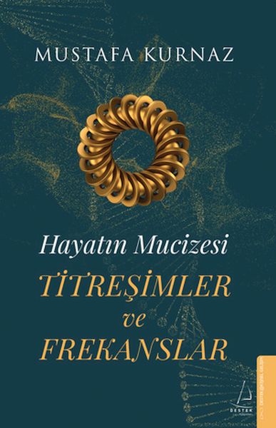 Hayatın Mucizesi Titreşimler ve Frekanslar