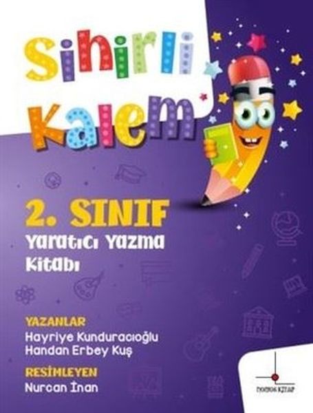 2 Sınıf Yaratıcı Yazma Kitabı  Sihirli Kalem