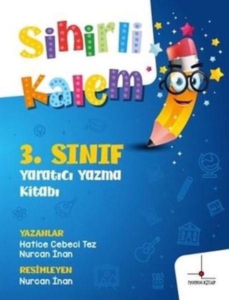 3 Sınıf Yaratıcı Yazma Kitabı  Sihirli Kalem