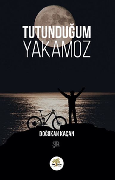 Tutunduğum Yakamoz