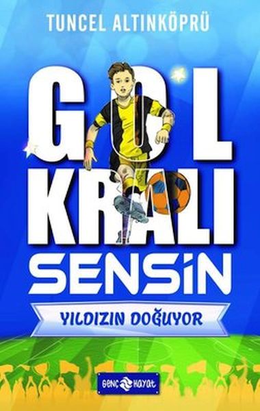 Yıldızın Doğuyor  Gol Kralı Sensin