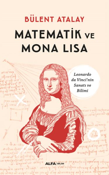 Matematik ve Mona Lisa  Leonardo da Vinci’nin Sanatı ve Bilimi