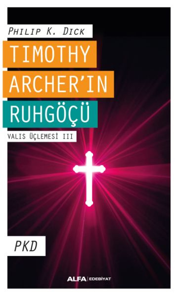 Timothy Archerin Ruhgöçü  Valis Üçlemesi 3