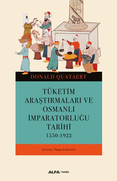 Tüketim Araştırmaları ve Osmanlı İmparatorluğu Tarihi 15501922