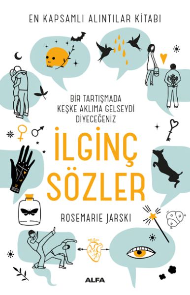 Bir Tartışmada Keşke Aklıma Gelseydi Diyeceğiniz İlginç Sözler  En Kapsamlı Alıntılar Kitabı