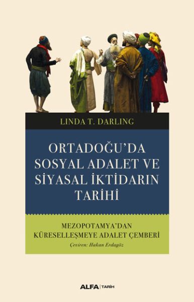 Ortadoğuda Sosyal Adalet ve Siyasalar İktidarın Tarihi