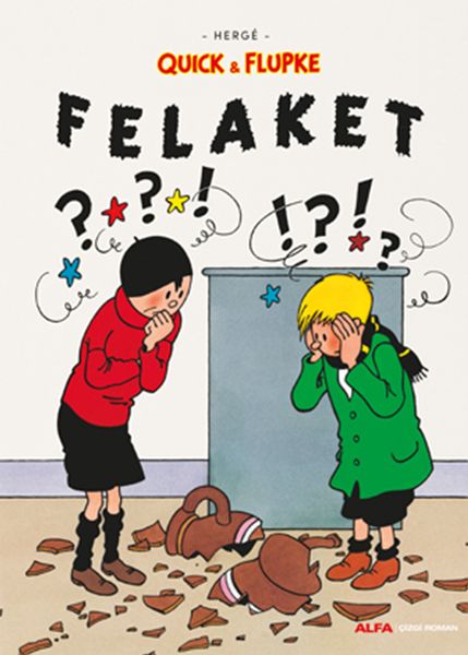 Felaket  Quick ve Flupke