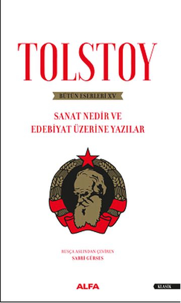 Tolstoy Bütün Eserleri 15  Sanat Nedir ve Edebiyat Üzerine Yazıları