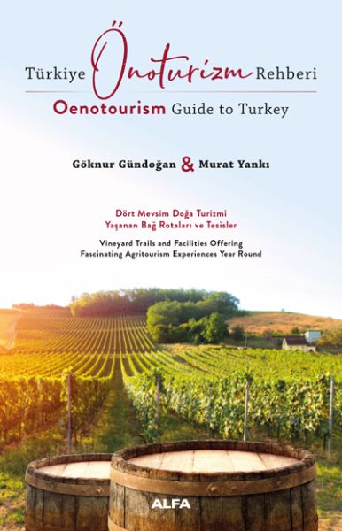 Türkiye Önoturizm Rehberi  Oenotourism Guide to Turkey