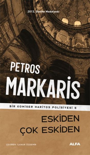 Petros Markaris  Eskiden Çok Eskiden