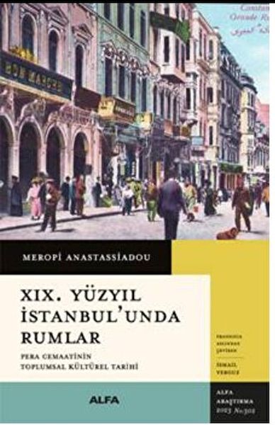 XIX Yüzyıl İstanbul’unda Rumlar