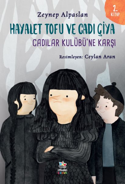 Hayalet Tofu ve Cadı Çiya  2 Kitap Cadılar Kulübü’ne Karşı