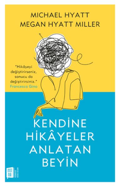 Kendine Hikâyeler Anlatan Beyin