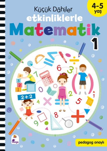 Küçük Dahiler – Etkinliklerle Matematik 1 45 Yaş 