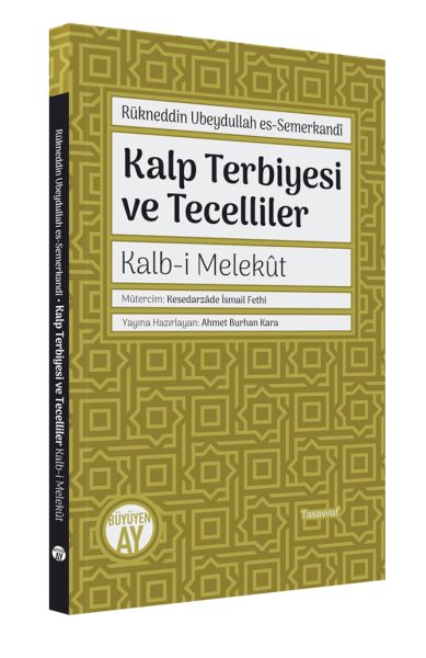 Kalp Terbiyesi Ve Tecelliler  KalbI Melekût