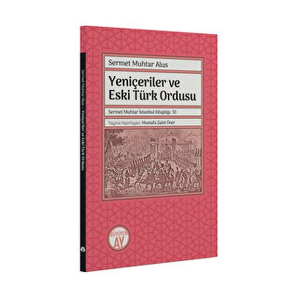 Yeniçeriler ve Eski Türk Ordusu