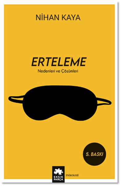 Erteleme Nedenleri ve Çözümleri