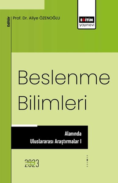 Beslenme Bilimleri Alanında Uluslararası Araştırmalar I