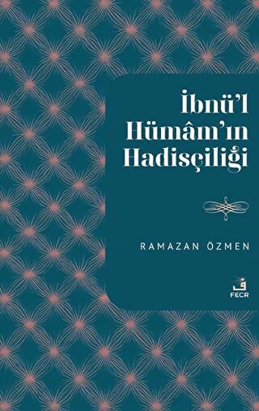 İbnu’lHümamın Hadisçiliği