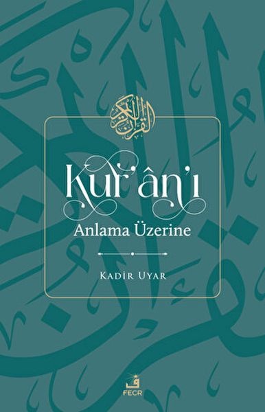 Kuranı Anlama Üzerine