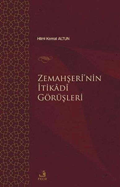 Zemahşei’nin İtikadi Görüşleri