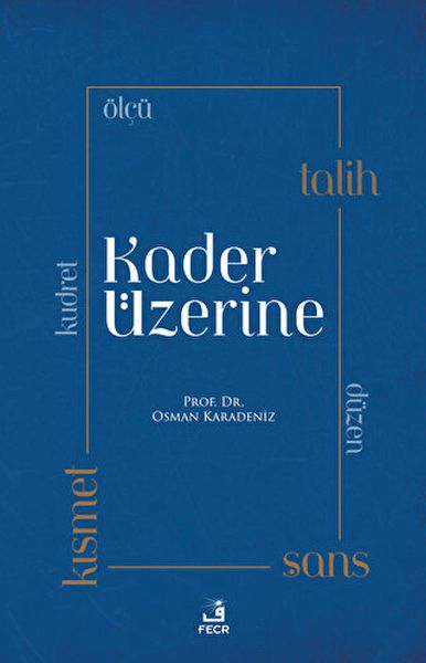 Kader Üzerine