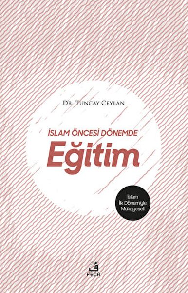 İslam Öncesi Dönemde Eğitim