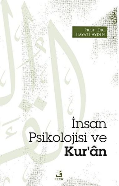 İnsan Psikolojisi ve Kur’an