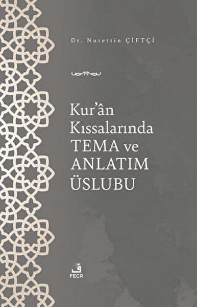 Kuran Kıssalarında Tema ve Anlatım Üslubu