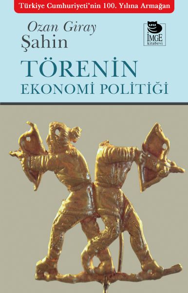 Törenin Ekonomi Politiği