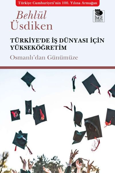 Türkiye’de İş Dünyası İçin Yükseköğretim