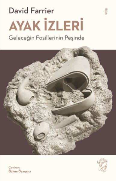 Ayak İzleri – Geleceğin Fosillerinin Peşinde