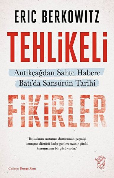 Tehlikeli Fikirler Antikçağdan Sahte Habere Batıda Sansürün Kısa Tarihi