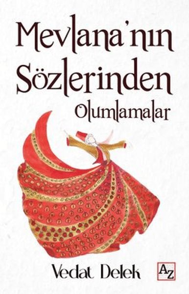 Mevlananın Sözlerinden Olumlamalar