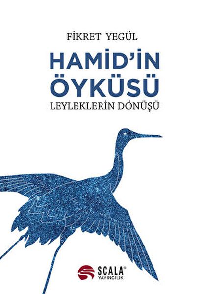 Hamid’in Öyküsü  Leyleklerin Dönüşü