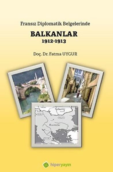 Fransız Diplomatik Belgelerinde Balkanlar 19121913