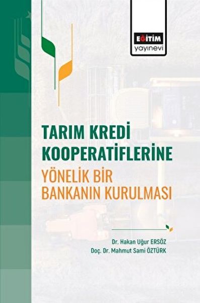 Tarım Kredi Kooperatiflerine Yönelik Bir Bankanın Kurulması