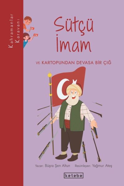 Kahramanlar Karavanı  Sütçü İmam ve Kartopundan Devasa Bir Çığ