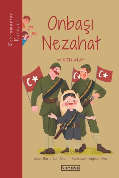 Kahramanlar Karavanı  Nezahat Onbaşı ve Kızlı Alay