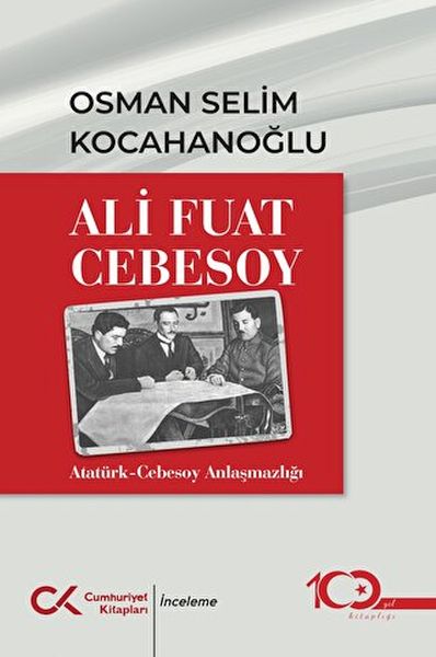 Ali Fuar Cebesoy AtatürkCebesoy Anlaşmazlığı