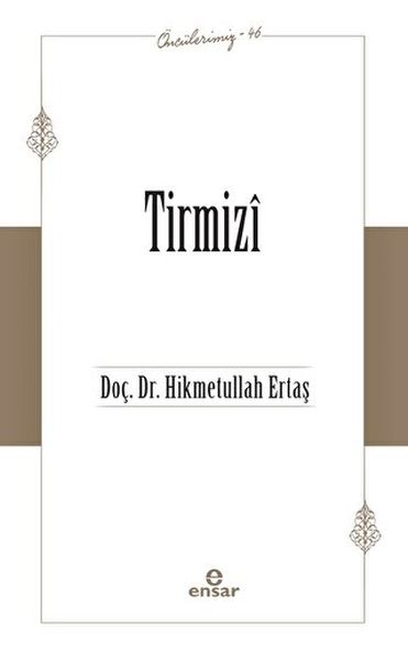 Tirmizi Öncülerimiz46