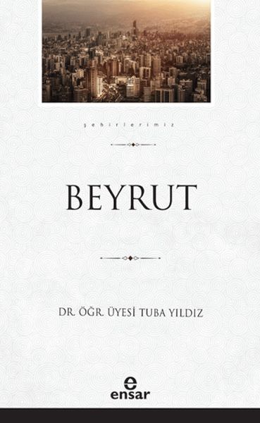 Beyrut Şehirlerimiz5