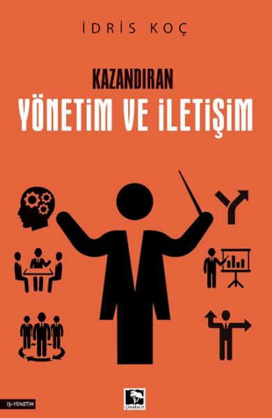 Kazandıran Yönetim Ve İletişim