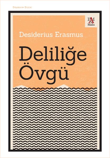 Deliliğe Övgü