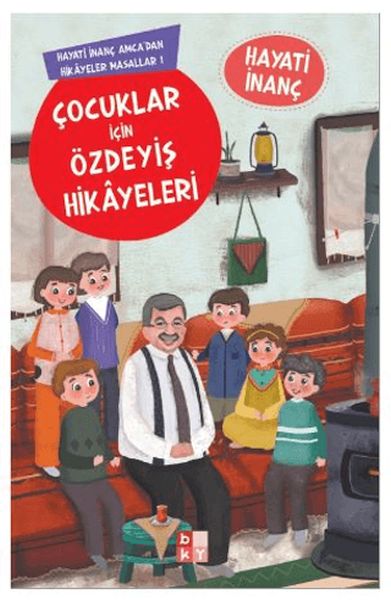 Çocuklar İçin Özdeyiş Hikayeleri Hayati İnanç Amcadan Hikayeler Masallar1