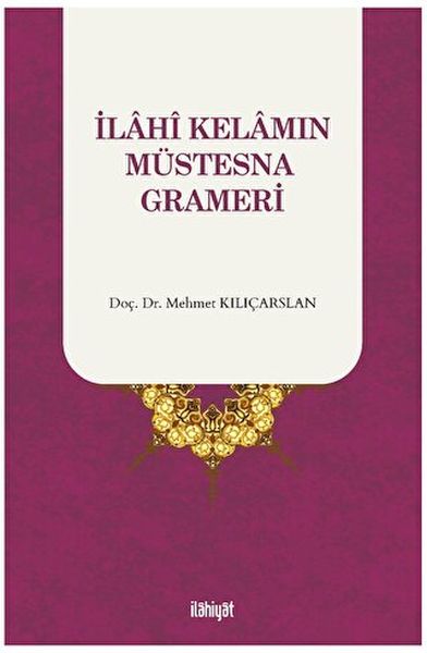 İlahi Kelamın Müstesna Grameri