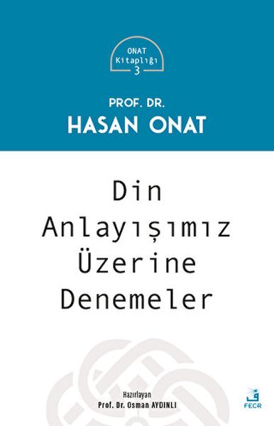 Din Anlayışımız Üzerine Denemeler