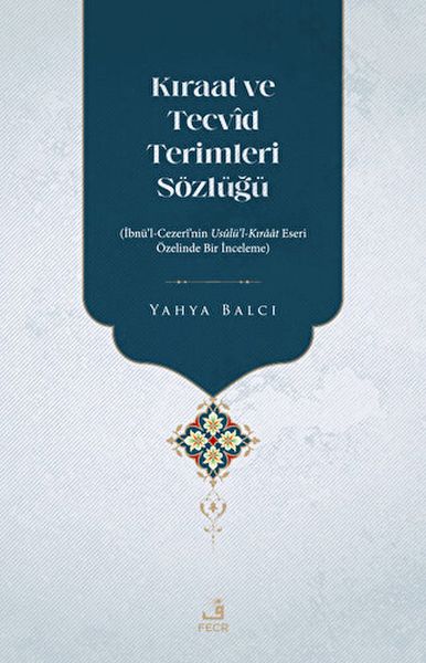 Kıraat ve Tecvid Terimleri Sözlüğü