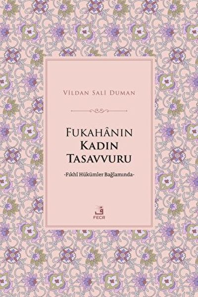 Fukahanın Kadın Tasavvuru